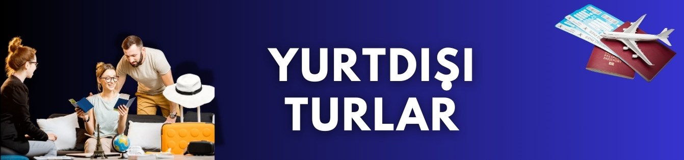 Yurtdışı Turlar